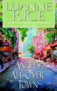 Angels All Over Town by Luanne Rice