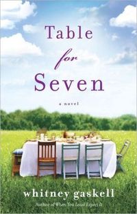 Table For Seven: A Novel by Whitney Gaskell