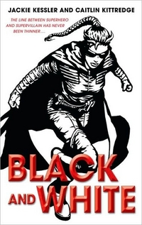 Black And White by Jackie Morse Kessler