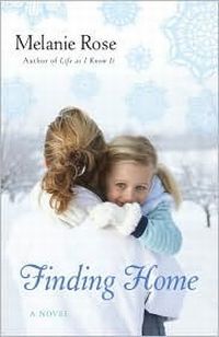 Finding Home by Melanie Rose