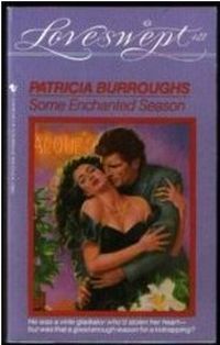 Some Enchanted Season by Patricia Burroughs