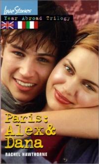 Paris: Alex and Dana by Rachel Hawthorne