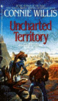 Uncharted Territory by Connie Willis