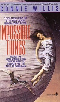 Impossible Things by Gardner Dozois