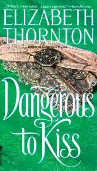 Dangerous to Kiss by Elizabeth Thornton