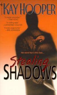 Stealing Shadows by Kay Hooper