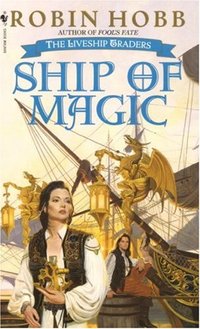 Ship of Magic by Robin Hobb