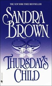 Excerpt of Thursday's Child by Sandra Brown