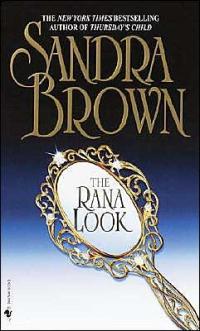 Excerpt of The Rana Look by Sandra Brown
