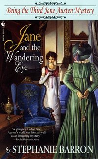 Jane And The Wandering Eye by Stephanie Barron