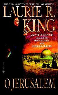 O Jerusalem by Laurie R. King