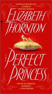 Excerpt of The Perfect Princess by Elizabeth Thornton