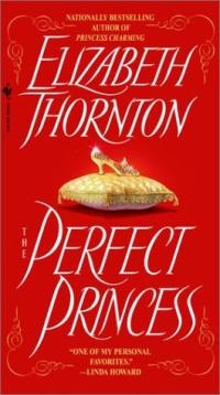 The Perfect Princess by Elizabeth Thornton