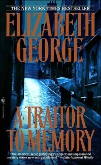 A Traitor to Memory by Elizabeth George