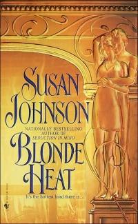 Excerpt of Blonde Heat by Susan Johnson