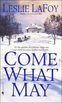 Excerpt of Come What May by Leslie LaFoy