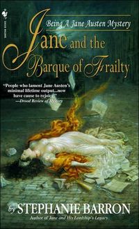 Jane and the Barque of Frailty by Stephanie Barron