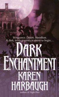 Dark Enchantment by Karen Harbaugh