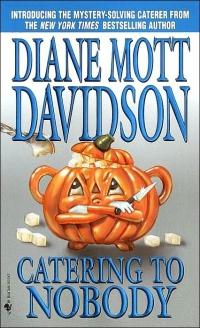 Catering to Nobody by Diane Mott Davidson
