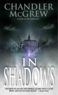In Shadows by Chandler McGrew