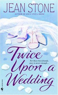 Twice Upon A Wedding by Jean Stone