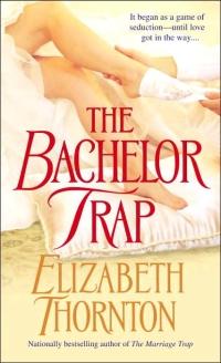 Excerpt of The Bachelor Trap by Elizabeth Thornton