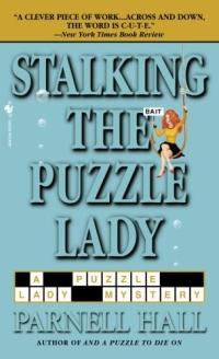 Stalking the Puzzle Lady by Parnell Hall