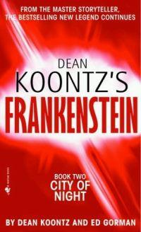 Dean Koontz's Frankenstein by Ed Gorman