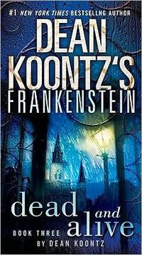Dean Koontz's Frankenstein by Dean Koontz