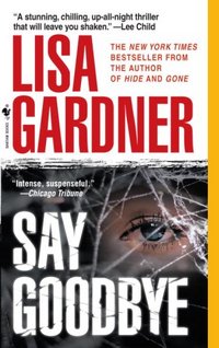 Say Goodbye by Lisa Gardner