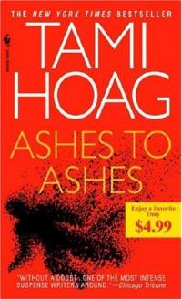 Ashes to Ashes by Tami Hoag