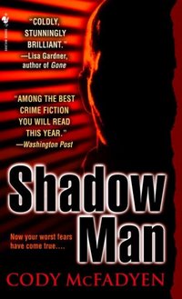 Shadow Man by Cody McFadyen