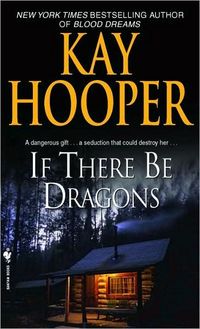 If There Be Dragons by Kay Hooper