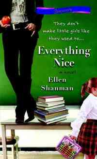 Everything Nice by Ellen Shanman