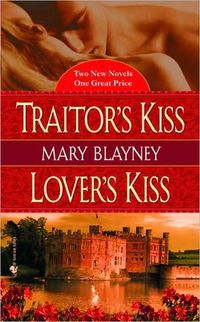 Traitor's Kiss/Lover's Kiss by Mary Blayney