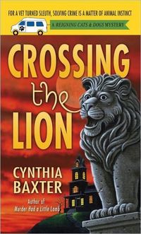 Excerpt of Crossing the Lion by Cynthia Baxter