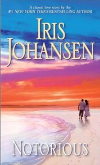 Notorious by Iris Johansen