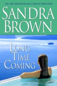 Long Time Coming by Sandra Brown