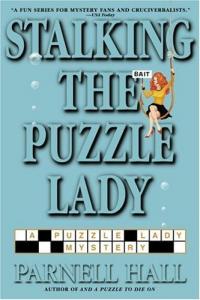 Stalking the Puzzle Lady by Parnell Hall