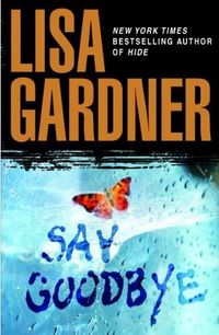 Say Goodbye by Lisa Gardner