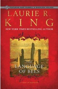 The Language of Bees by Laurie R. King
