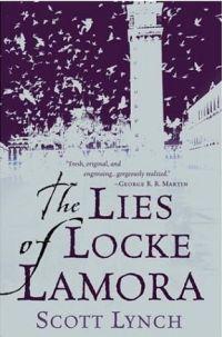 The Lies of Locke Lamora by Scott Lynch