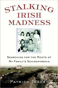Stalking Irish Madness by Patrick Tracey