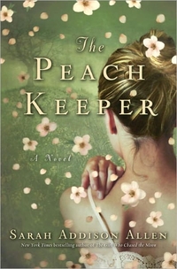 The Peach Keeper by Sarah Addison Allen