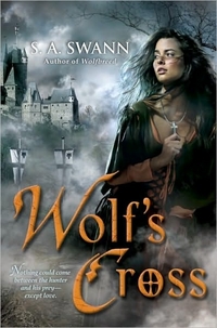 Wolf's Cross by S. A. Swann