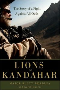 Lions Of Kandahar by Rusty Bradley