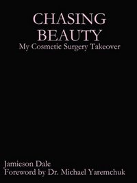 Chasing Beauty by Jamieson Dale
