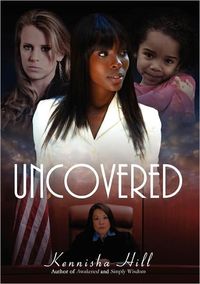 Uncovered by Kennisha Hill