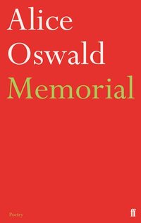 Memorial by Alice Oswald