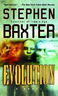 Evolution by Stephen Baxter